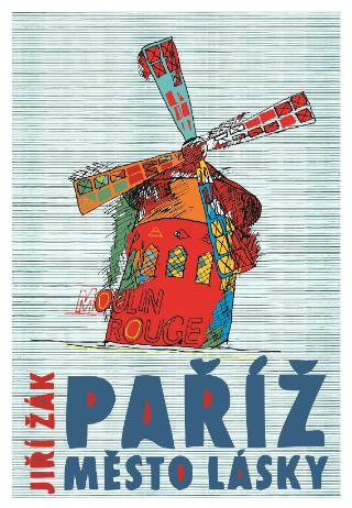 Kniha: Paříž: město lásky - 1. vydanie - Jiří Žák