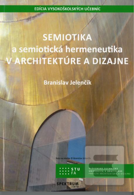 Semiotika a semiotická h… (Branislav Jelenčík)