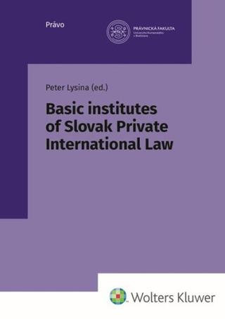Kniha: Basic institutes of Slovak Private International Law - Peter Lysina