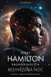 Kniha: Bezhvězdná noc - Kronika Padlých - Peter F. Hamilton