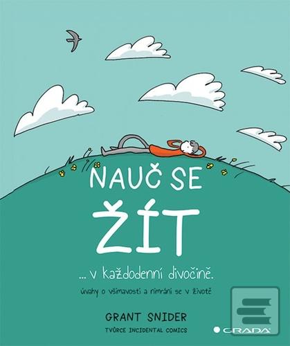 Nauč se žít (Grant Snider)