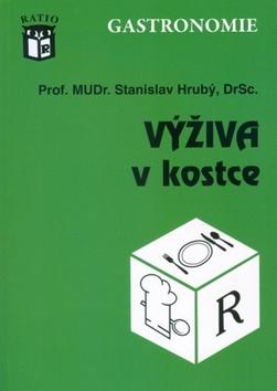 Kniha: Výživa v kostce - Stanislav Hrubý