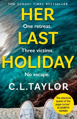 Kniha: Her Last Holiday - 1. vydanie - C.L. Taylor