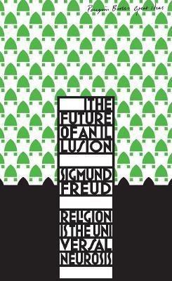Kniha: The Future of an Illusion - 1. vydanie - Sigmund Freud
