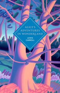 Kniha: Alices Adventures in Wonderland and Through the Looking Glass - Lewis Carroll