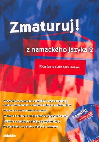 Kniha: Zmaturuj! z nemeckého jazyka 2 - Šárka Mejzlíková