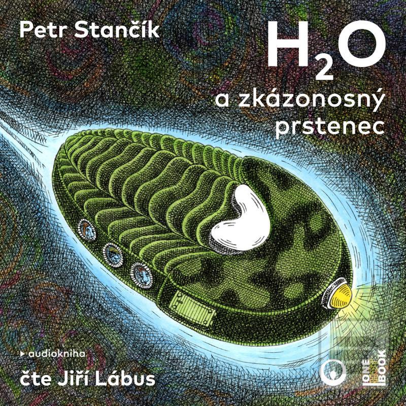 H2O a zkázonosný prstene… (Petr Stančík)