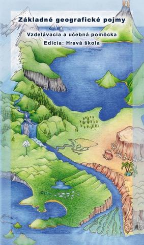Kniha: Základné geografické pojmy - hravá škola - 1. vydanie - Michal Klaučo, Peter Barto