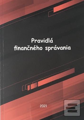 Kniha: Pravidlá finančného správania - Finančná akadémia, s.r.o.