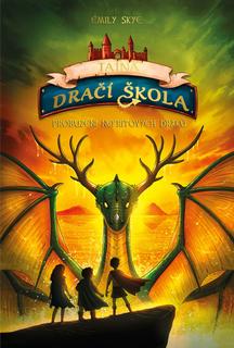 Kniha: Tajná dračí škola Probuzení nefritových draků - Emily Skye