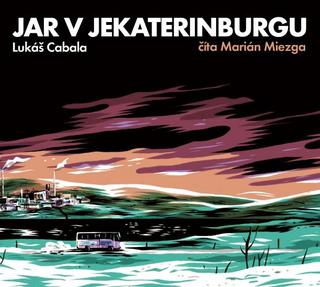 Kniha: Jar v Jekaterinburgu CD - 1. vydanie - Lukáš Cabala