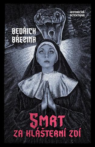 Kniha: Smrt za klášterní zdí - 1. vydanie - Bedřich Březina