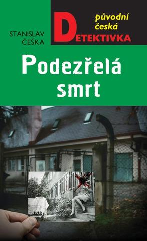 Kniha: Podezřelá smrt - 1. vydanie - Stanislav Češka