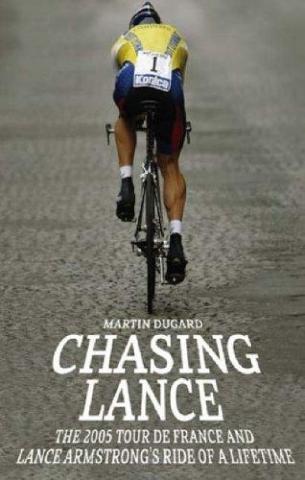 Kniha: Chasing Lance - 1. vydanie - Martin Dugard