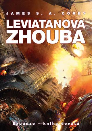 Kniha: Leviatanova zhouba - 9. díl série EXPANZE - 1. vydanie - James S. A. Corey