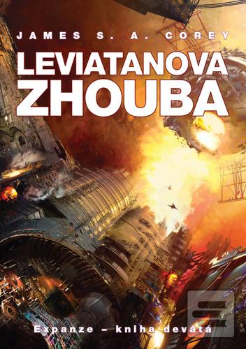Kniha: Leviatanova zhouba - 9. díl série EXPANZE - 1. vydanie - James S. A. Corey