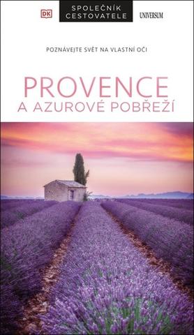Kniha: Provence a Azurové pobřeží - Společník cestovatele - 1. vydanie