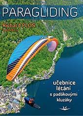 Kniha: Paragliding 2022 - učebnice létání s padákovými kluzáky - 1. vydanie - Richard Plos