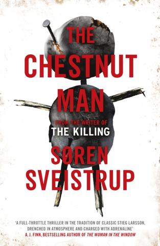 Kniha: The Chestnut Man - Soren Sveistrup