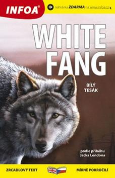 Kniha: White fang/Bílý tesák - Jack London