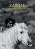 DVD: Karnali: Neznámá údolí západního Nepálu - 1. vydanie - Martin Kratochvíl