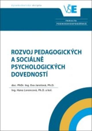Kniha: Rozvoj pedagogických a sociálně psychologických dovedností - 2. rozšířené a aktualizované vydání - Eva Jarošová