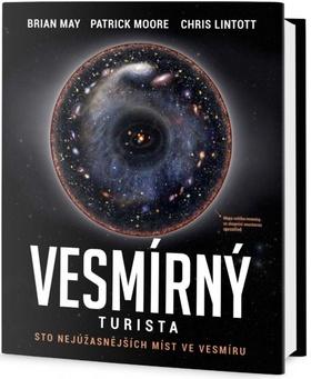 Kniha: Vesmírný turista - Sto nejúžasnějších míst ve vesmíru - 1. vydanie - Brian May, Patrick Moore, Chris Lintott