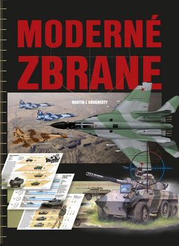 Kniha: Moderné zbrane - Martin J. Dougherty