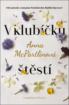Kniha: V klubíčku štěstí - A najednou byl pryč - 1. vydanie - Anna McPartlinová