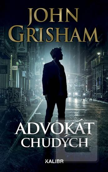 Kniha: Advokát chudých - 3. vydanie - John Grisham