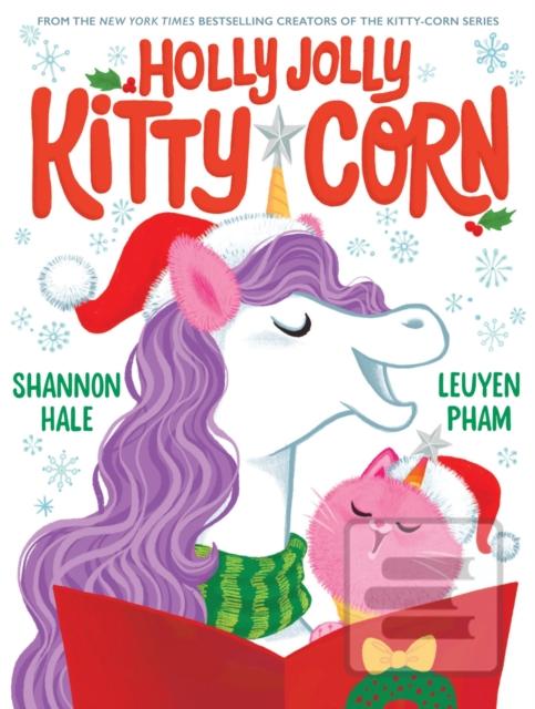 Holly Jolly Kitty-Corn (Shannon Hale)