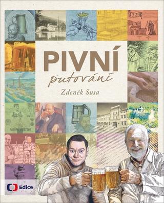 Kniha: Pivní putování - Zdeněk Susa; František Žáček