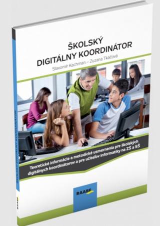 Kniha: Školský digitálny koordinátor - Slavomír Kachman