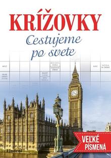 Kniha: Krížovky Cestujeme po svete - veľké písmená
