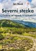 Knižná mapa: Severní stezka Českem od západu k východu - Českem od západu k východu - 1. vydanie - Jan Hocek