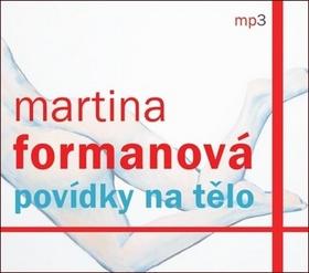 CD: Povídky na tělo - CDmp3 - 1. vydanie - Martina Formanová