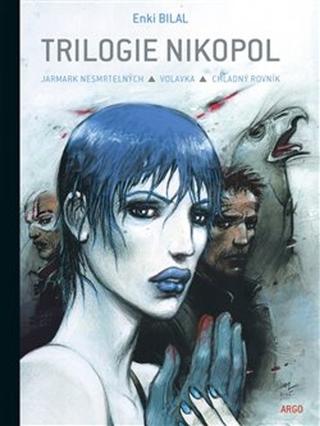 Kniha: Trilogie Nikopol - Enki Bilal