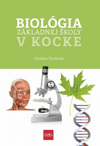 Kniha: Biológia základnej školy v kocke - 1. vydanie - Zuzana Čechová