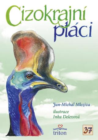 Kniha: Cizokrajní ptáci - 1. vydanie - Jan Michal Mleziva