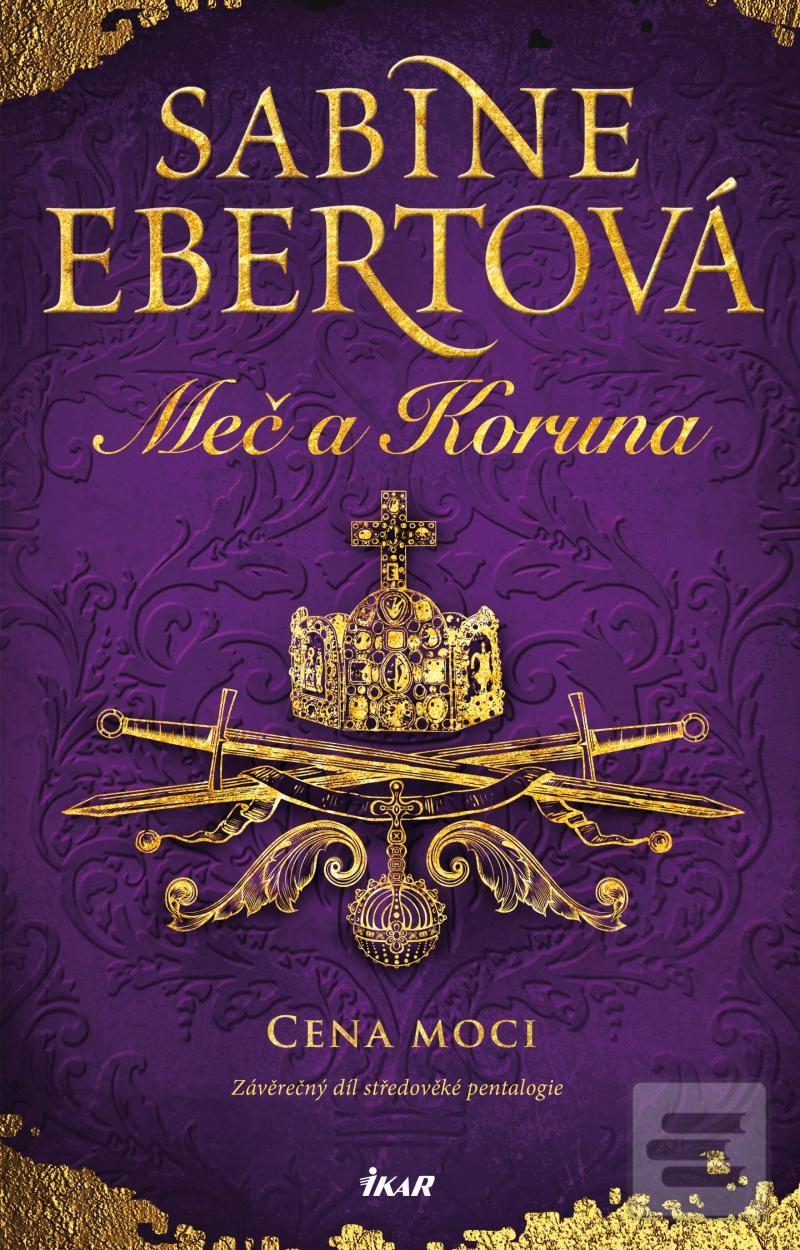 Meč a Koruna Cena moci (Sabine Ebertová)