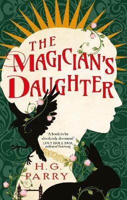 Kniha: The Magician´s Daughter - 1. vydanie - H. G. Parry