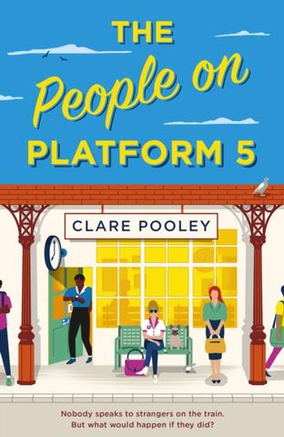 Kniha: The People on Platform 5 - Clare Pooleyová