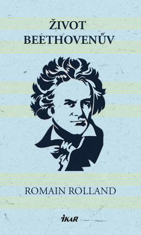 Kniha: Život Beethovenův - 3. vydanie - Romain Rolland