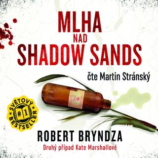 MP3: Mlha nad Shadow Sands - Druhý případ Kate Marshallové - Robert Bryndza; Martin Stránský