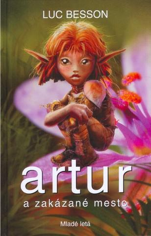 Kniha: Artur a zakázané mesto - Artur a Minimojovia 2 - Luc Besson