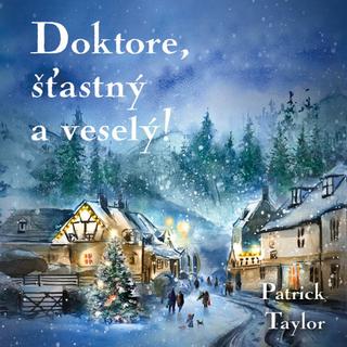 Médium CD: Doktore, šťastný a veselý! - CD - Patrick Taylor