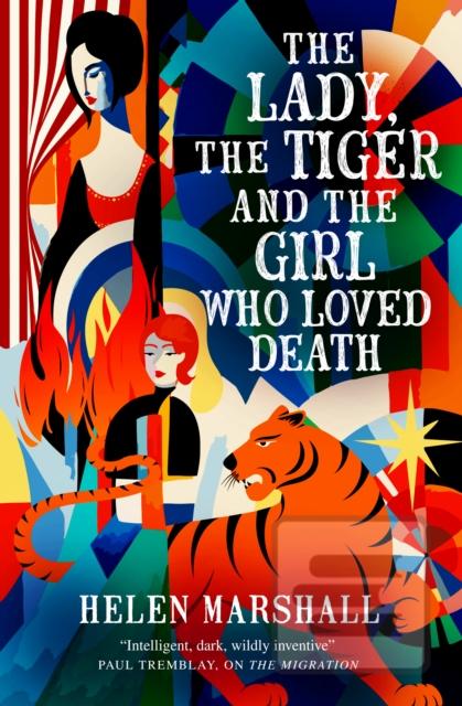 The Lady, the Tiger and… (Helen Marshall)