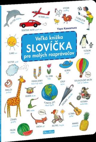 Veľká knižka - Slovíčka pre malých rozprávačov - 1. vydanie