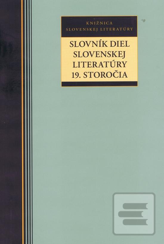 Kniha: Slovník diel slovenskej literatúry 19. storočia - Rudolf Chmel