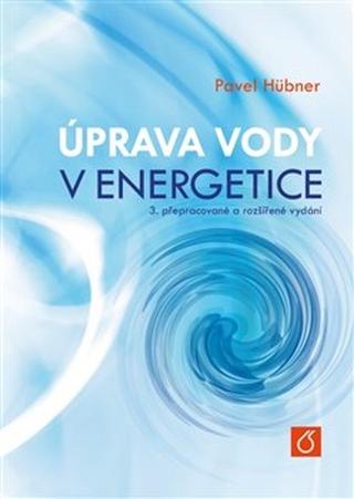 Kniha: Úprava vody v energetice - Pavel Hübner
